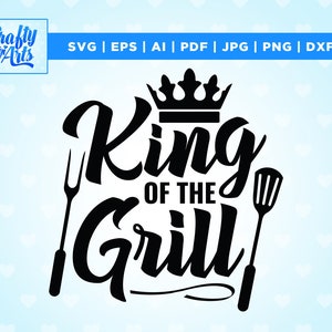 Koning van de grill SVG, Barbecue Quote SVG, gratis commercieel gebruik, instant download, Cricut, Png, Svg, sublimatie, Cut Files for Cricut