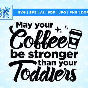 Funny Mom SVG, Sassy Mom Png, Funny Quote Svg, Cut file, Instant Download, Cricut, Png, Svg, sublimation, Sassy SVG, Coffee, Southern Saying