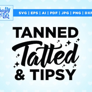 Tanned And Tipsy svg, Summer PNG, Summer Design, Cricut, Png, Svg, sublimation, Summer and Tipsy Png, Summer Tanned And Tipsy Svg