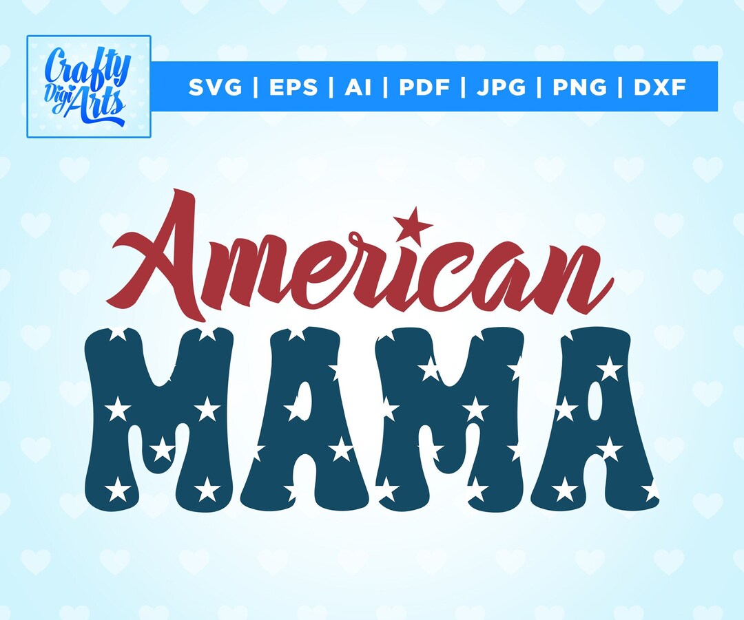 American Mama PNG SVG, 4th of July SVG, Fourth of July Svg, Patriotic ...