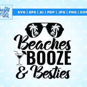 Beaches booze and besties svg, summer svg, beach svg, girl trip, Cricut, Png, Svg, sublimation, Cut file, silhouette, summer svg, girls