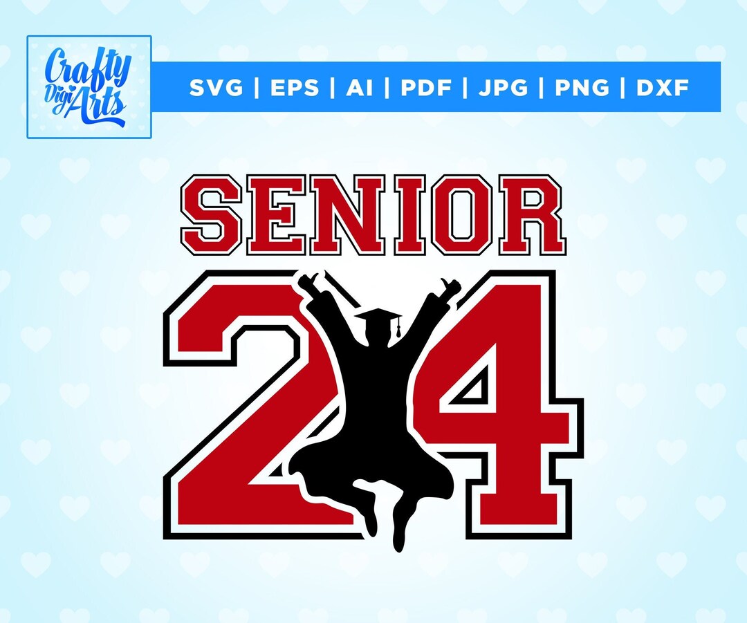 Senior 2024 SVG, Graduate Svg, Class of 2024 Senior SVG, Graduation SVG ...