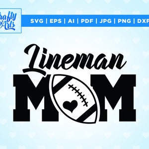 Lineman, Lineman Mom SVG, Football Mom, Lineman SVG, Football Design, Cricut, Cut Files, Png, Svg, sublimation, Loud, Football, Football SVG