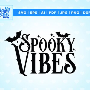Spooky Vibes, Halloween svg, Spooky svg, Cricut, Png, Svg, sublimation, Witch Quote svg, Cute Halloween, Funny Halloween, Halloween Cut File