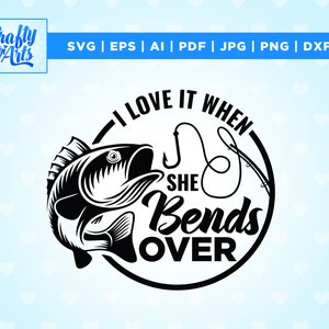 Me encanta cuando se inclina sobre SVG, pescado SVG, Cricut, Png, Svg, sublimación, Pesca SVG, Pescado Svg, Pescador Svg, Pesca, Anzuelo de pesca Svg