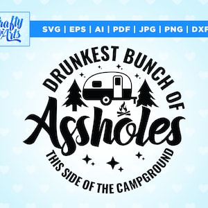 El grupo más borracho de gilipollas de este lado del campamento SVG, Funny Camping Quotes svg, Camping life svg, Cut File, Cricut, Png, sublimación