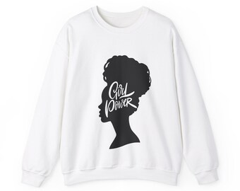 Girl Power, African-American Sweatshirt, Black Woman Sweatshirt, Black Girl Sweatshirt gift, Black History