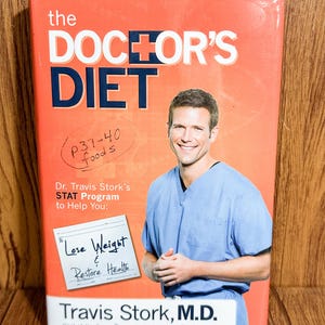 The Doctor's Diet Dr. Travis Stork's STAT Program to Help You Lose Weight & Restore Health