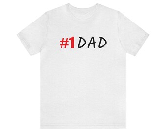 T-Shirt  #1 DAD : Unisex Jersey Short Sleeve Tee