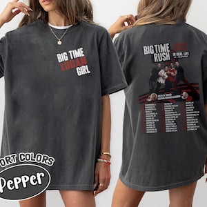 Big Time Rush In Real Life Worldwide Tour Two-Sided Shirt, Big Time Kendall Girl Concert, Big Time Rush Fan Merch, Big Time Fan Girl Tee