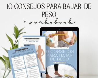 10 Consejos para Bajar De Peso / Guía de 10 pasos + Rastreadores del Cuaderno de Trabajo /