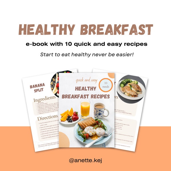 Recipe E-book, Healthy breakfast ideas, easy and quick breakfast recipes