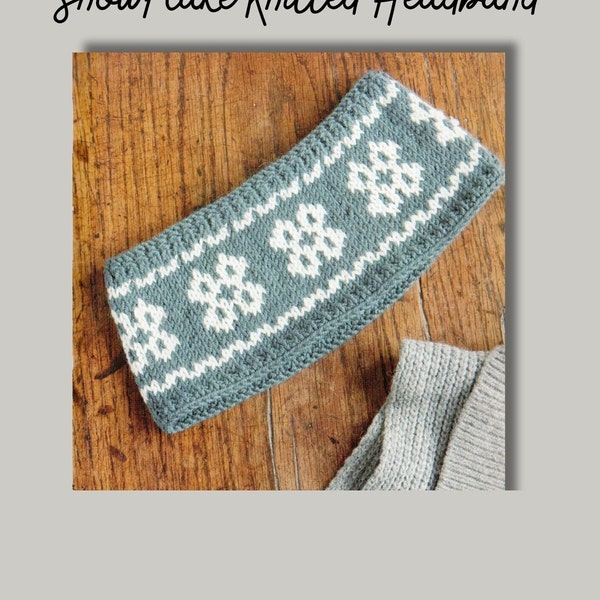 Beginner knitting pattern winter woollen headband snowflake PDF pattern, ear warmer wool, knit winter desig, easy to follow instructions