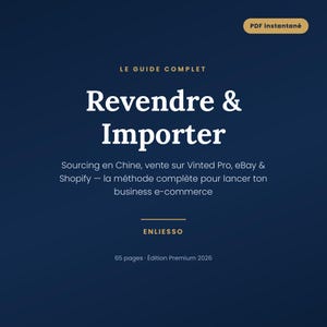 Ebook E-commerce Français + Calculateur Excel Offert | Guide Revente Import Chine | Vinted Pro eBay Shopify | Liberté Financière