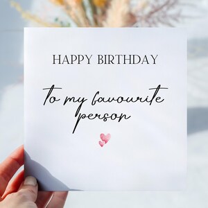 Personalised To My Favourite Person Birthday Card
