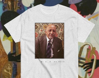 W. E. B. Du Bois T Shirt / W. E. B. Du Bois / Art / Print / Unisex T Shirt / Black History Month / Black Power / Real Rap Tee / Pan African