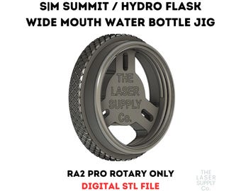 May include: 3D printed jig for a wide mouth water bottle, designed for use with a rotary laser engraver. The jig is labeled "RA2 Pro Rotary Only" and "Digital STL File".