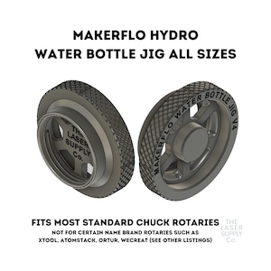 Chuck Rotary MakerFlo Hydro Water Bottle Jig Quick Change 18oz, 36oz