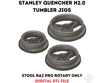 xTool RA2 Pro Rotary Stanley Quencher H2.0 Tumbler Holder Jig Quick Change 40oz, 30oz/20oz, 14oz Multi Jig Set DIGITAL STL FILE only