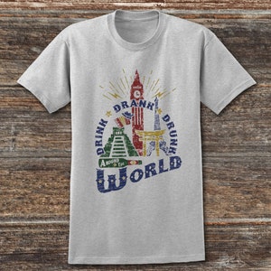 Drink Drank Drunk around the World, Epcot Food Wine Shirt, Disney Drinking Shirt, Disney Vacation - Drinking Around the World shirt,