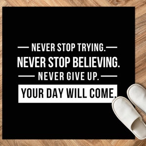 Your Day Will Come Rug, Never Stop Believing Rug, Black Rugs, Inspirational Rug, Popular Rug, Chenille Rug, Large Rugs, Easy To Clean Rug,