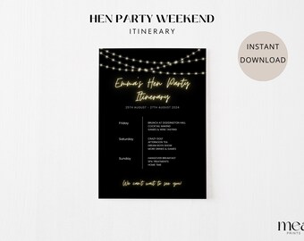 May include: A black and gold printable itinerary for a hen party weekend. The itinerary includes a list of activities for Friday, Saturday, and Sunday. The text reads "Emma's Hen Party Itinerary 25th August - 27th August 2024".
