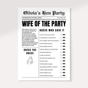 May include: A black and white printed party game titled "Olivia's Hen Party". The design includes text such as "Wife of the Party" and "Guess Who Said It", with a list of statements and associated mustache icons.