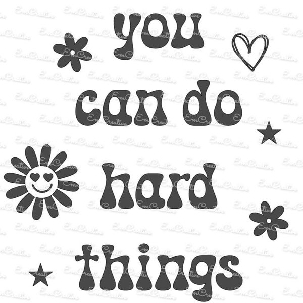 You Can Do Hard Things Teacher Shirt SVG