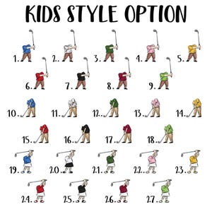 May include: Illustration featuring 27 cartoon figures in various colored shirts and skirts, each swinging a golf club. The text "KIDS STYLE OPTION" is at the top. Each figure is numbered from 1 to 27.