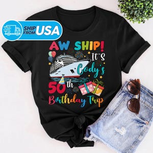 Aw Ship It&#39;s My Birthday Trip Shirt, Personalized Birthday Cruise Shirt, Cruise Vacation, Cruise Birthday Crew Family & Friends Matching Tee