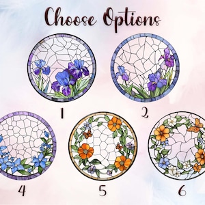 Peut inclure: Des motifs circulaires de vitraux avec des compositions florales. Chaque motif pr&eacute;sente un arrangement floral diff&eacute;rent, notamment des iris, des fleurs bleues et des fleurs orange, avec un papillon dans certains. Le texte "Choose Options" est en haut.