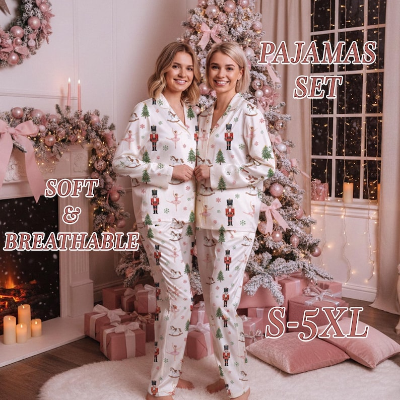 May include: White pajama set with a festive print of nutcrackers, Christmas trees, and ballerinas. The set includes a button-down top and matching pants. Text on the image reads "PAJAMAS SET", "SOFT & BREATHABLE", and "S-5XL".