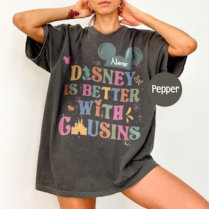 Personalized Disneyland Is Better With Cousins Shirt, Disney Mickey Mouse Ears Matching Shirt, Mickey Family Matching Shirt, Disney T-Shirt
