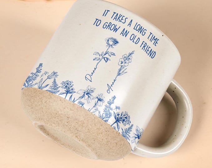 It Takes A Long Time To Grow An Old Friend, Personalised Toile De Jouy Birth Month Flowers Pottery Mug Best Friend Besties Mug Birthday Gift