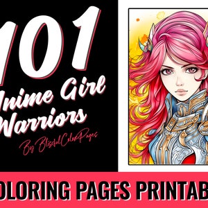 101 Anime Girl Warrior - Printable Manga Girl Warrior Coloring Pages: Grayscale Adult Coloring Book PDF | Digital Download | Printable Pages