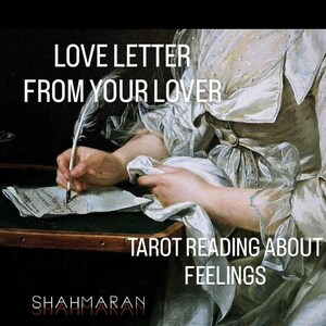 CARTA DE AMOR Lectura del Tarot sobre sentimientos y confesiones de tu amante