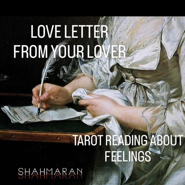 LOVE LETTER  Tarot Reading on Feelings and Confessions From Your Lover