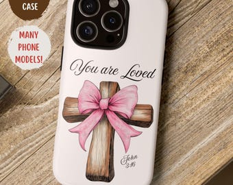 Christian Phone Case,Coquette Phone Case,Valentine Day Phone Case, Religious Phone Case,Cute Phone Case, Aesthetic Phone Case, You are Loved
