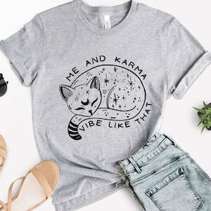 Karma Is A Cat Shirt, Me And Karma Vibe Like That Shirt, Lyric Merch, Midnights Album Inspired Tee, Concert Shirt, Minimal Shirt, Women Tees
