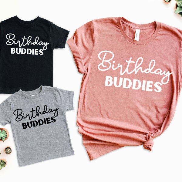 Birthday Buddies T-Shirt, Matching Birthday Shirts, Mommy And Me Birthday Outfits, Dad And Son Birthday Tees, Shared Birthday Shirts