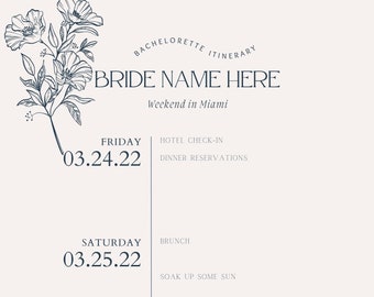 May include: A black and white illustration of floral bouquets with the text "BACHELORETTE ITINERARY" and "BRIDE NAME HERE Weekend in Miami". The itinerary includes dates and activities for a weekend trip, including hotel check-in, dinner reservations, brunch, soaking up the sun, a night on the town, breakfast, and a spa day.