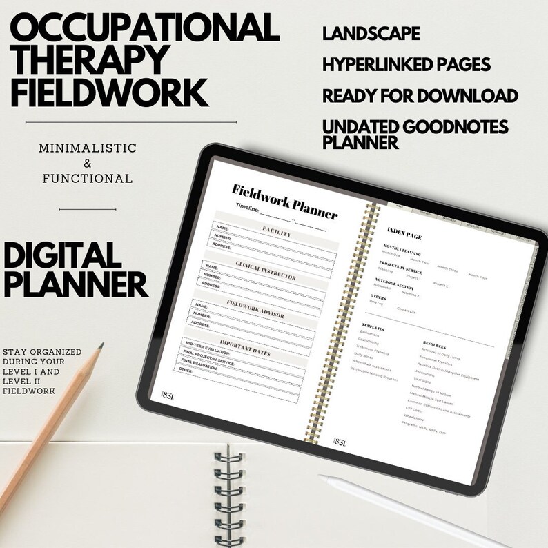 May include: A digital planner for occupational therapy fieldwork, displayed on a tablet. The planner features sections for facility, clinical instructor, and important dates. Text includes "Occupational Therapy Fieldwork" and "Digital Planner."
