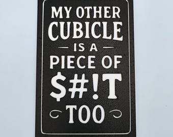 Funny Office Sign: "My Other Cubicle" Sarcastic Desk Art (4x6)
