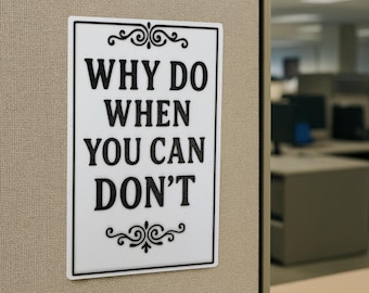 Funny Motivational Desk Sign: Sarcastic Office Decor (4x6)