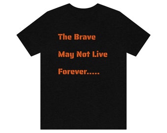 Brave T-shirt