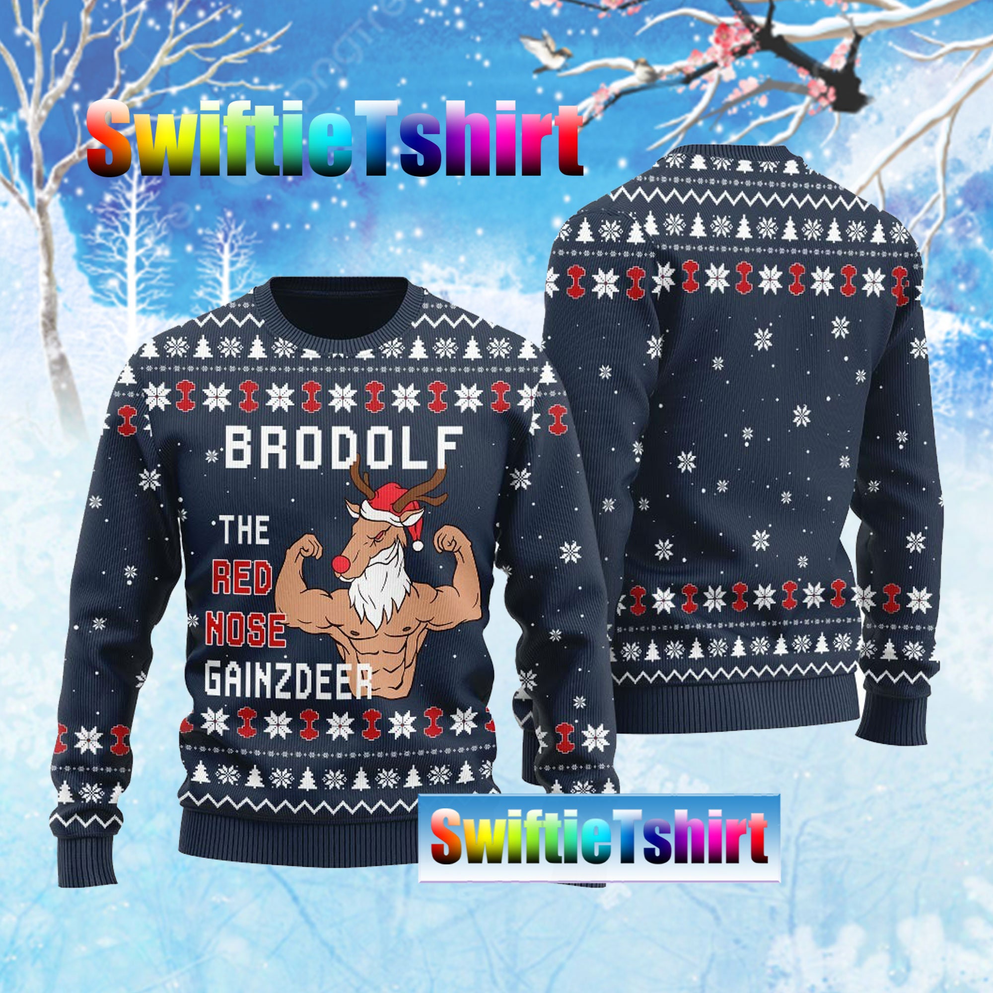 Discover Brodolf The Red Nose Gainzdeer Gym Ugly Christmas All Over Print Sweater Apparel