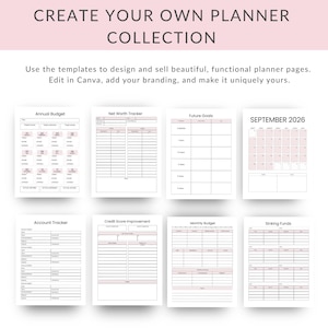 May include: A collection of planner templates with a pink and white color scheme. The templates include sections for annual budget, net worth tracking, future goals, and a September 2026 calendar. Text at the top reads "CREATE YOUR OWN PLANNER COLLECTION."