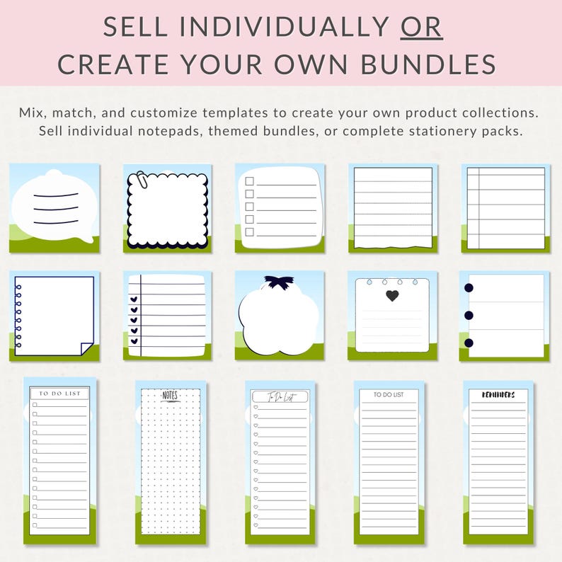 May include: A collection of fifteen stationery notepad templates featuring a light blue sky and green grass background. The text reads SELL INDIVIDUALLY OR CREATE YOUR OWN BUNDLES. Mix, match, and customize templates to create your own product collections.