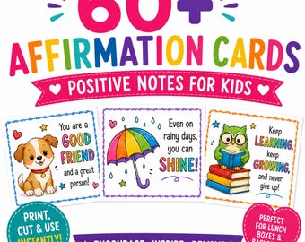 60+ Positive Affirmation Cards for Kids, Printable Lunch Box Notes, Encouraging Notes from Mom, School Lunchbox Cards, Instant Download