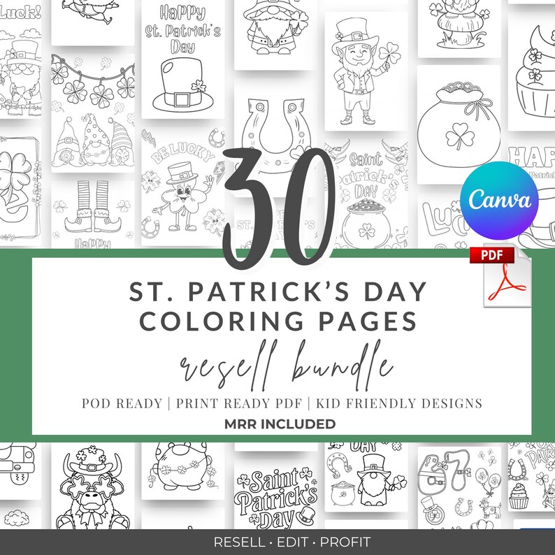 May include: A collection of 30 St. Patrick's Day coloring pages, featuring leprechauns, shamrocks, and other festive designs. The bundle includes a resell license and is print-ready in PDF format. The Canva logo is visible.